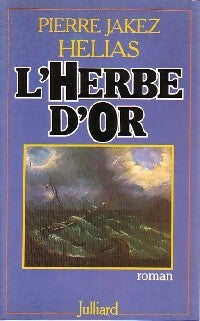 Livrenpoche : L'herbe d'or - Pierre-Jakez Hélias - Livre
