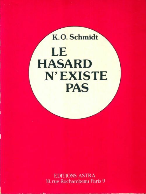 Livrenpoche : Le hasard n'existe pas - K.O. Schmidt - Livre
