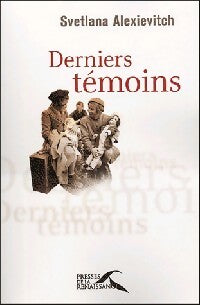 Livrenpoche : Derniers témoins - Svetlana Alexievitch - Livre
