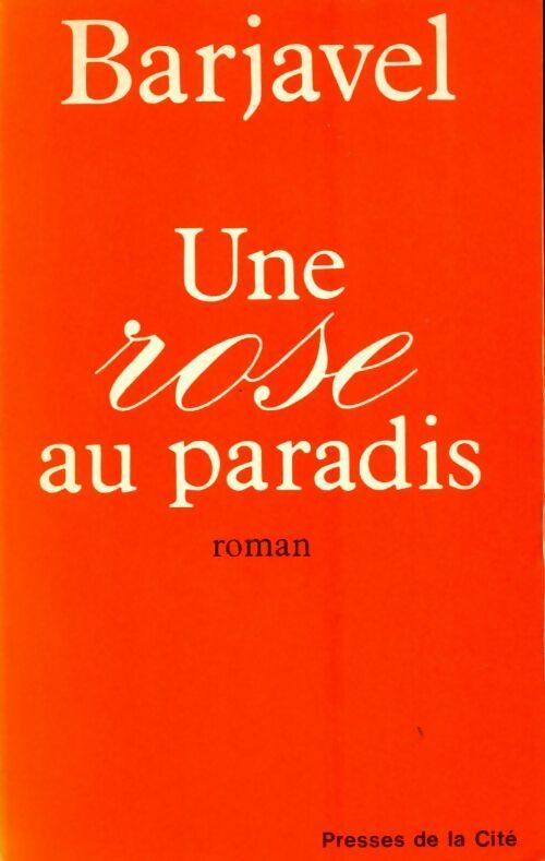 Livrenpoche : Une rose au paradis - René Barjavel - Livre