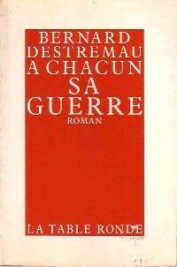 Livrenpoche : A chacun sa guerre - Bernard Destremau - Livre