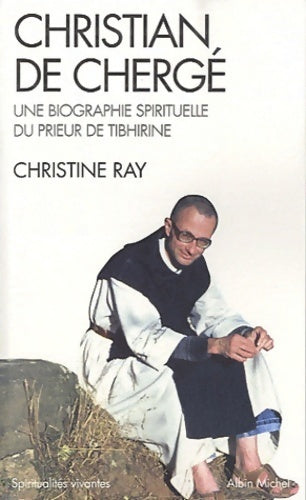 Livrenpoche : Christian de Chergé - Christine Ray - Livre