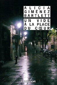 Livrenpoche : Un vide à la place du coeur - Alicia Gimenez Bartlett - Livre