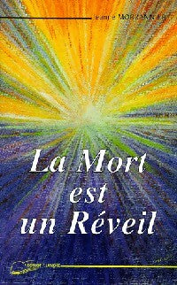 Livrenpoche : La mort est un réveil - Jeanne Morrannier - Livre