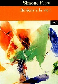 Livrenpoche : Reviens à la vie ! - Simone Pacot - Livre