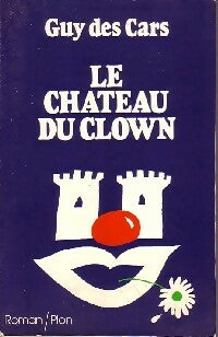 Livrenpoche : Le château du clown - Guy Des Cars - Livre