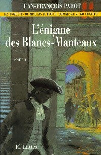 Livrenpoche : L'énigme des blancs manteaux - Jean-François Parot - Livre