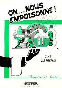 Livrenpoche : On... Nous empoisonne ! - Chantal Clergeaud, Lionel Clergeaud - Livre