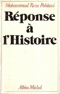 Livrenpoche : Réponse à l'histoire - Mohammad Reza Pahlavi - Livre
