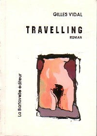 Travelling - Gilles Vidal -  Bartavelle GF - Livre