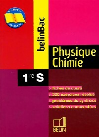 Physique Chimie 1ère S - Collectif -  BelinBac - Livre
