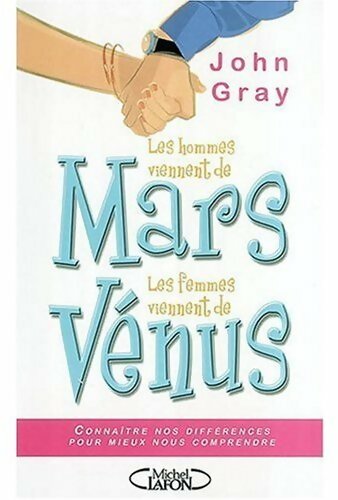 Livrenpoche : Les hommes viennent de Mars, les femmes viennent de Vénus - John Gray - Livre