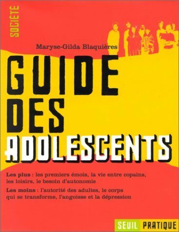 Livrenpoche : Guide des adolescents - Maryse-Gilda Blaquières - Livre