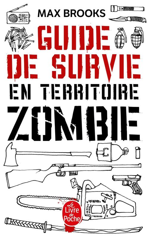 Guide de survie en territoire zombie - Max Brooks - Livre