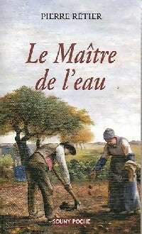 Livrenpoche : Le maitre de l'eau - Pierre Rétier - Livre