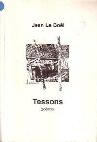 Tessons - Jean Le Boël -  Ecrits du nord GF - Livre