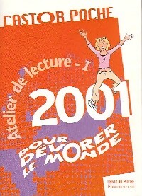Livrenpoche : Atelier de lecture Tome I 2001 - Anne De Béranger, Bertrand Jullien - Livre