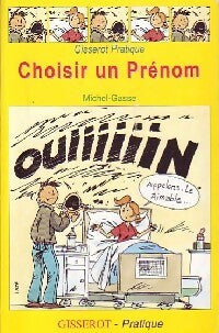 Livrenpoche : Choisir un prénom - Michel Gasse - Livre