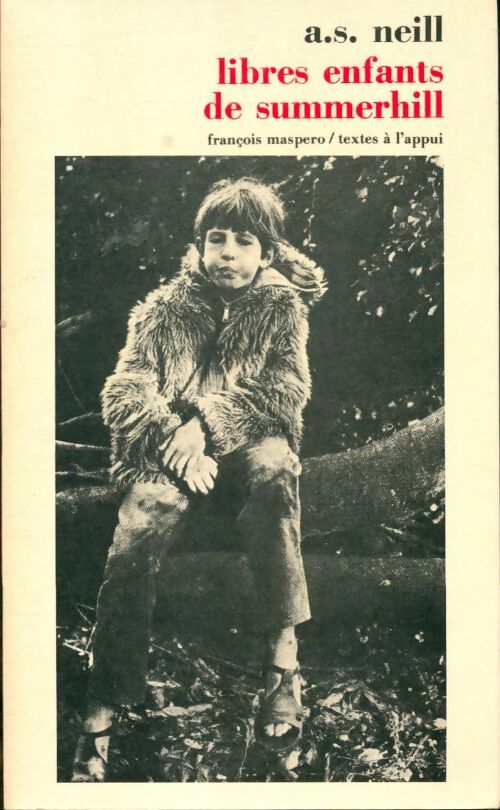 Livrenpoche : Libres enfants de Summerhill - Alexander S. Neill - Livre