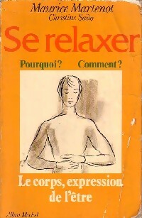 Livrenpoche : Se relaxer. Pourquoi ? Comment ? - Maurice Martenot - Livre