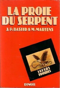 Livrenpoche : La proie du serpent - Jean-Pierre Bastid, Michel Martens - Livre