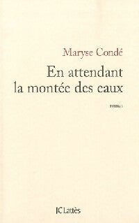 Livrenpoche : En attendant la montée des eaux - Maryse Condé - Livre