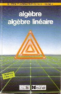 Livrenpoche : Algèbre et algèbre linéaire - Martine Kahn - Livre