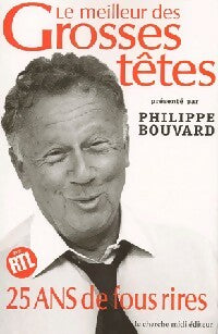 Livrenpoche : Le meilleur des grosses têtes - Philippe Bouvard - Livre