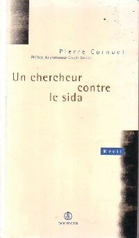 Livrenpoche : Un chercheur contre le SIDA - Pierre Cornuet - Livre