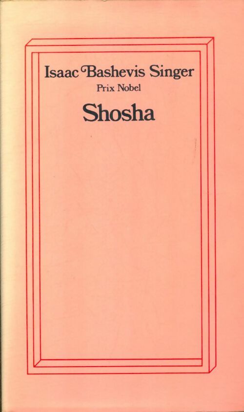 Shosha - Isaac Bashevis Singer -  Le cabinet cosmopolite - Livre