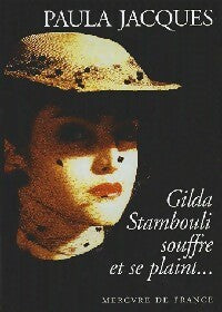Livrenpoche : Gilda Stamboli souffre et se plaint - Paula Jacques - Livre