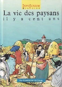 Livrenpoche : La vie des paysans il y a cent ans - Madeleine Leveau-Fernandez - Livre