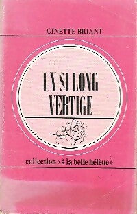 Un si long vertige - Ginette Briant -  Belle Hélène - Livre