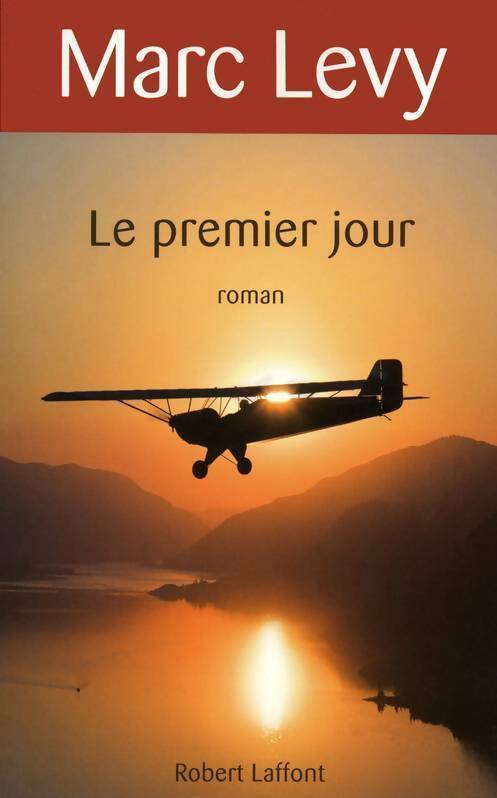 Livrenpoche : Le premier jour - Marc Lévy - Livre