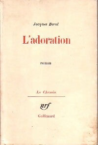 Livrenpoche : L'adoration - Jacques Borel - Livre