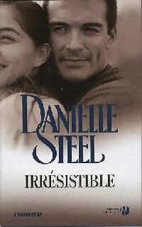 Livrenpoche : Irrésistible - Danielle Steel - Livre