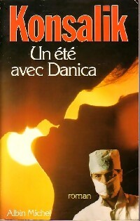 Livrenpoche : Un été avec Danica - Heinz G. Konsalik - Livre