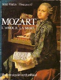 Livrenpoche : Mozart. L'amour, la mort - Jean-Victor Hocquard - Livre