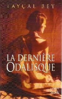 Livrenpoche : La dernière odalisque - Fayçal Bey - Livre