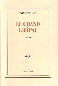 Livrenpoche : Le grand Ghâpal - Paule Constant - Livre