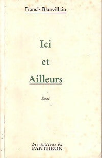 Livrenpoche : Ici et ailleurs - Francis Blanvillain - Livre