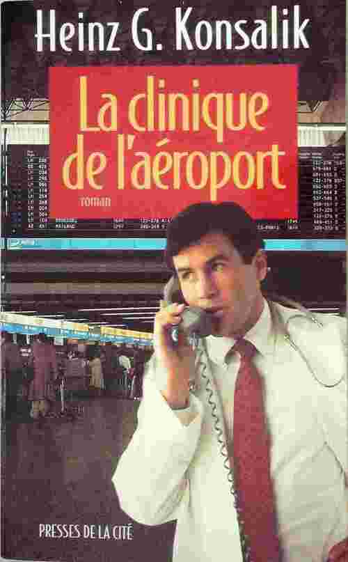 Livrenpoche : La clinique de l'aéroport - Heinz G. Konsalik - Livre