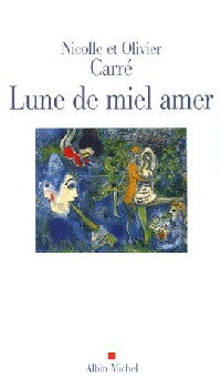 Livrenpoche : Lune de miel amer - Olivier Carré, Nicolle Carré - Livre