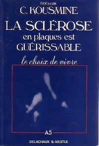 Livrenpoche : La sclérose en plaques est guérissable ? - Catherine Kousmine - Livre
