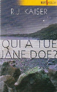 Qui a tué Jane Doe? - R.J. Kaiser - Livre