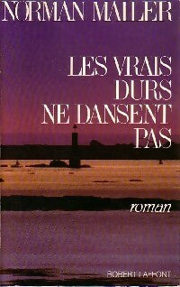 Livrenpoche : Les vrais durs ne dansent pas - Norman Mailer - Livre