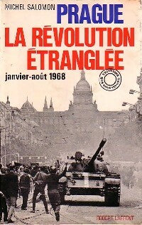 Livrenpoche : Prague. La révolution étranglée - Michel Salomon - Livre