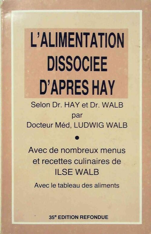 Livrenpoche : L'alimentation dissociée d'après Hay - Ludwig Walb - Livre