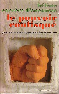 Livrenpoche : Le pouvoir confisqué - Hélène Carrère d'Encausse - Livre