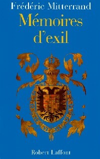 Livrenpoche : Mémoires d'Exil - Frédéric Mitterrand - Livre